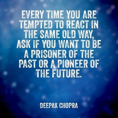 react-same-old-way-deepak-chopra