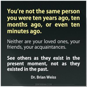 Found on Pinterest on 3-15-15. Dr. Brian Weiss. ZERODEAN>COM.